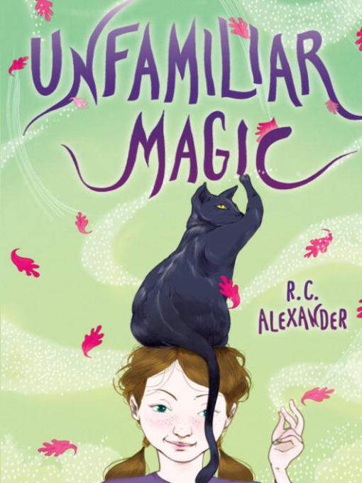 Title details for Unfamiliar Magic by R. C. Alexander - Available